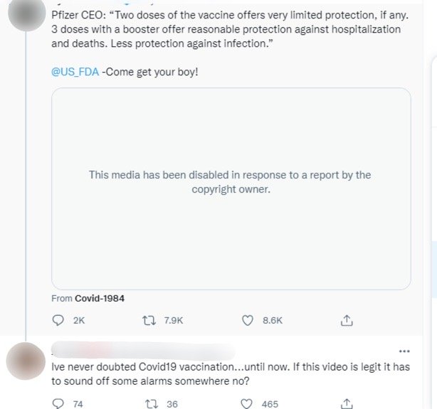 A tweet reading: "Pfizer CEO: two doses of the vaccine offers very little protection if any. 3 doses with a booster offer reasonable protection against hospitalization and deaths. Less protection against infection." @US_FDA come get your boy!. Jerome responded below: I've never doubted Covid19 vaccination...until now. If this video is legit it has to sound off some alarms somewhere no?